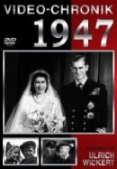Die Videochronik 1947 - Zeitgeschichte