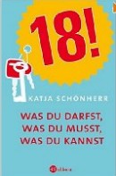 18!: Was du darfst, was du musst, was du kannst