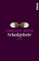 Charlotte Roche Scho�gebete