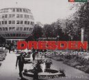 Dresden in den 30er Jahren