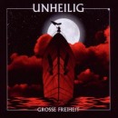 Unheilig- große Freiheit