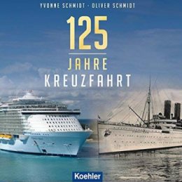 125 Jahre Kreuzfahrt Geschichte