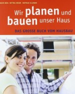 Geschichte Hausbau und Planung