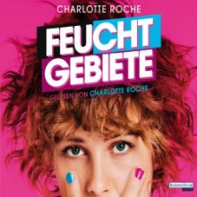 Charlotte Roche - Feuchtgebiete