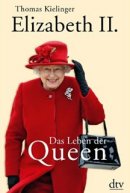 Elizabeth II Biografie