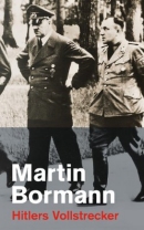 Martin Bormann Biografie