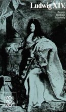 Ludwig XIV Biografie