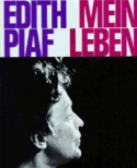 Edith Piaf Mein Leben