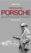 Ferdinand Porsche Biografie