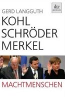 Kohl, Schrder, Merkerl